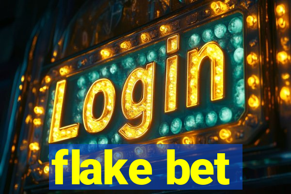 flake bet